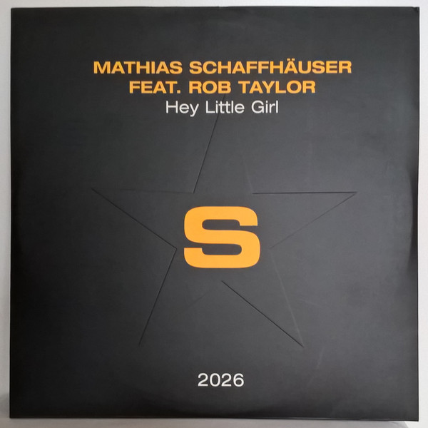Mathias Schaffhäuser Feat. Rob Taylor - Hey Little Girl