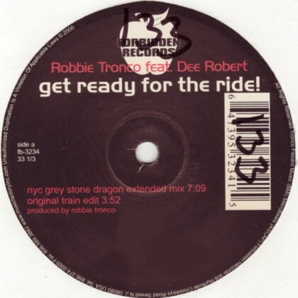 Robbie Tronco Feat. Dee Robert – Get Ready For The Ride!
