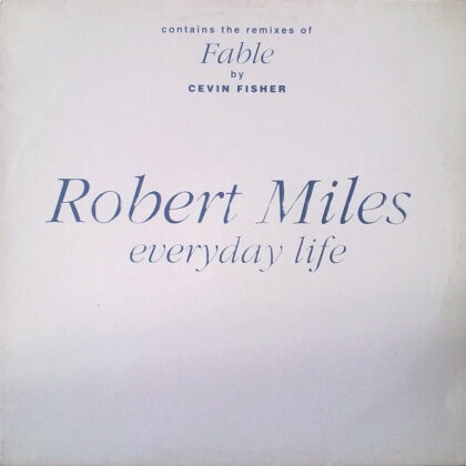 Robert Miles – Everyday Life