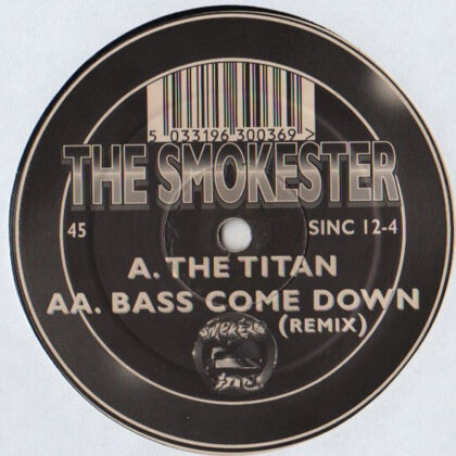 The Smokester – The Titan / Bass Come Down (Remix)