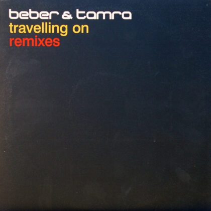 Beber & Tamra – Travelling On (Remixes)
