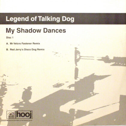 Legend Of Talking Dog – My Shadow Dances