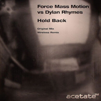 Force Mass Motion Vs Dylan Rhymes – Hold Back