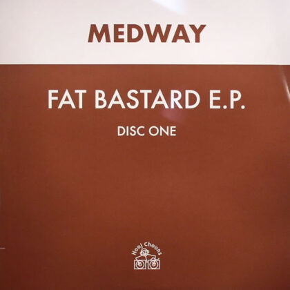 Medway – Fat Bastard E.P. (Disc One)